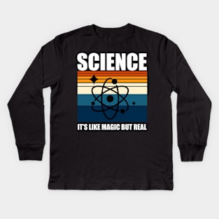 Science it's Magic but Real Kids Long Sleeve T-Shirt